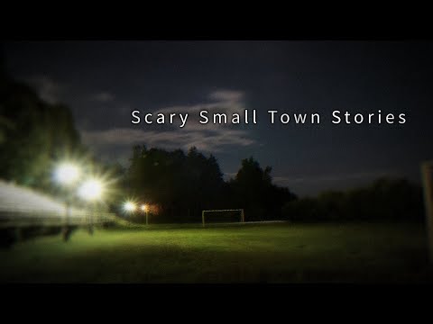 3 True Scary Small Town Stories