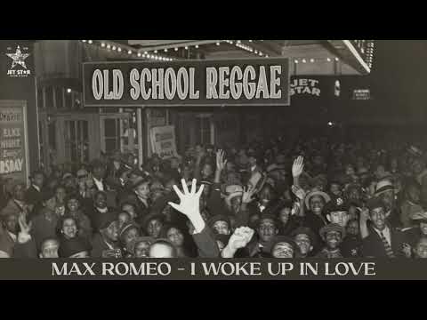 Max Romeo - I Woke Up in Love (Official Audio) | Jet Star Music