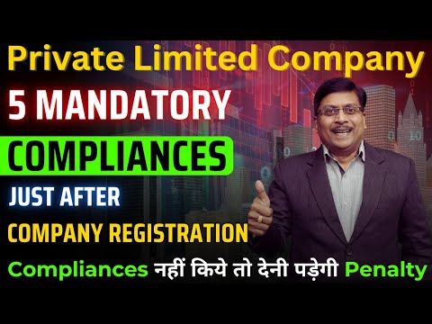 Pvt Ltd Company - Post Incorporation Compliances | ROC Compliance for Private Limited Company | Pvt