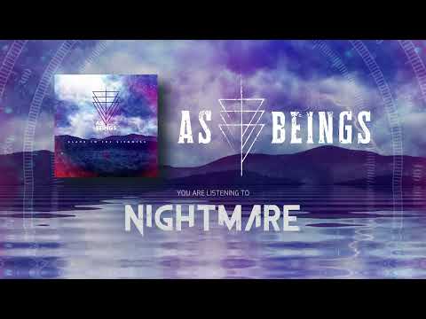 As Beings- Nightmare