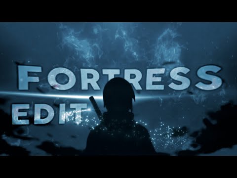 Fortress | AMV/Edit