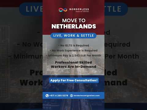 Work & Settle in the Netherlands with a Hassle-Free Application Process. Get Free Consultation Today