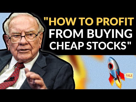 Warren Buffett: Own Cheap Stocks To Get Rich