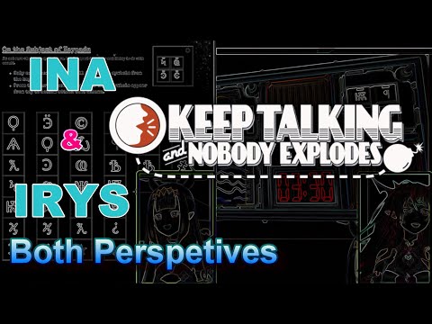 [Hololive COLLAB] Inanis & Irys (Both POV Collage) Keep Talking and Nobody Explodes