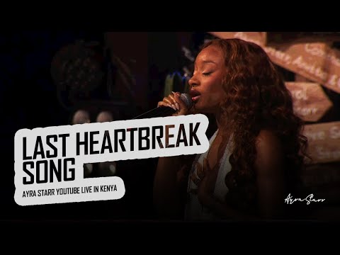 Last Heartbreak Song - YouTube Live in Kenya