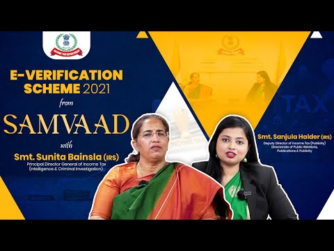 SAMVAAD Session 1 on e-Verification Scheme 2021 with Smt. Sunita Bainsla, IRS