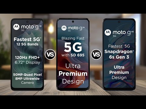 Moto G35 5G Vs Moto G34 5G Vs Moto G45 5G