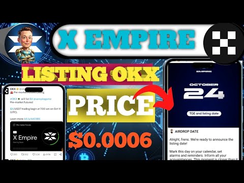 X Empire Airdrop Listing | X Empire Coin Price l X Empire Listing OKX | X Empire Listing Update |