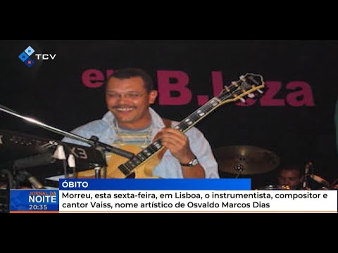 Morreu, em Lisboa o instrumentista, compositor e cantor Vaiss, nome artístico de Osvaldo Marcos Dias