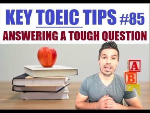 QUICKLY IMPROVE YOUR TOEIC SCORE!  HOW TO ANSWER A DIFFICULT QUESTION (85)  #TOEIC   #PASSTOEIC #ESL