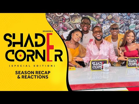 SEASON RECAP & REACTIONS | SHADE CORNER 6 (SPECIAL EPISODE)