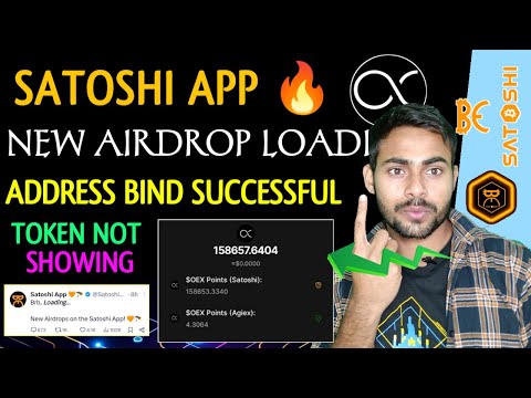 Satoshi App New Airdrop Launching🎁|| OEX Withdrawal Address Linked But Token Not Showing Update