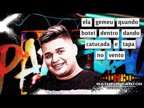 TAPA NO VENTO | MATHEUS CANTOR | O MC do Piseiro | PISADINHA ATUALISADA 2022 | MELODIA ALUCINOGENA