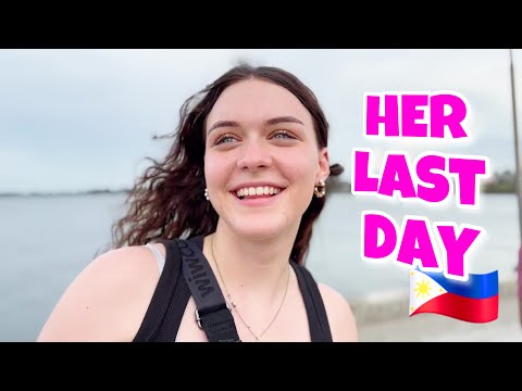 Halle's LAST DAY in the Philippines