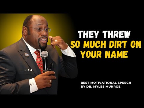 They Thought They Could Bury You||#MylesMunroe, #motivation, #inspiration, #motivationalspeaker