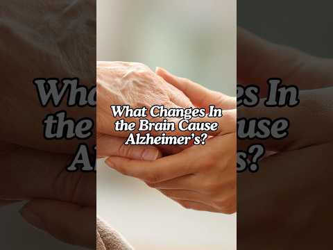 What brain changes cause Alzheimers? A Neuropsychologist Weighs In