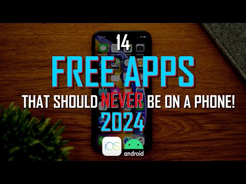 14 FREE APPS That Should NEVER Be On ANY PHONE! 2024