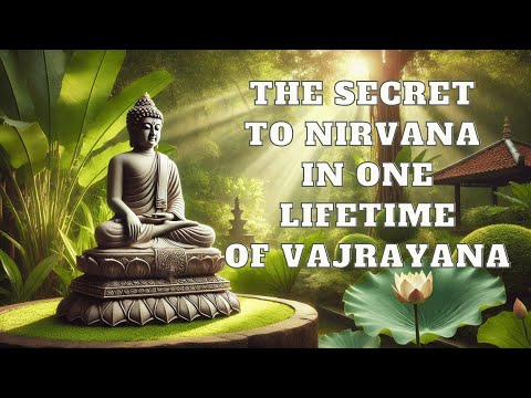 The Secret to Nirvana in One Lifetime of Vajrayana | Mind Podcast (Buddhism)