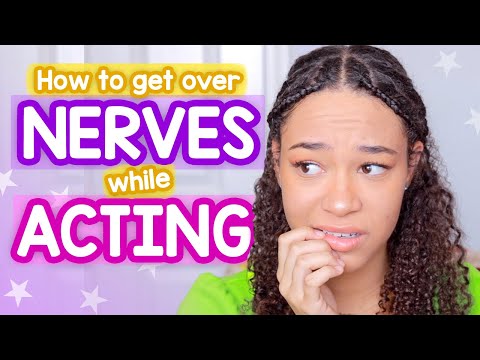 How to Get Rid of Nerves When Acting/Performing (Get Over Stage Fright!)