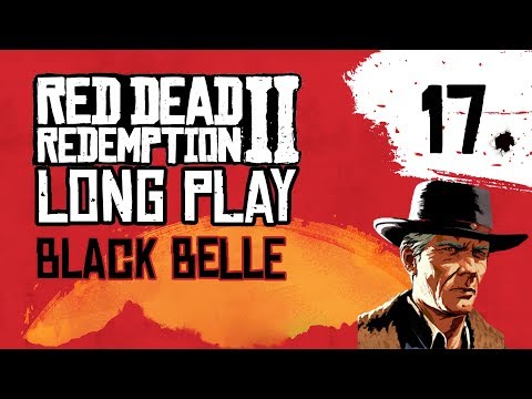 Ep 17 Black Belle – Red Dead Redemption 2 Long Play