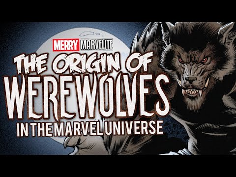 The Canon Origin and History of Werewolves in the Marvel Universe