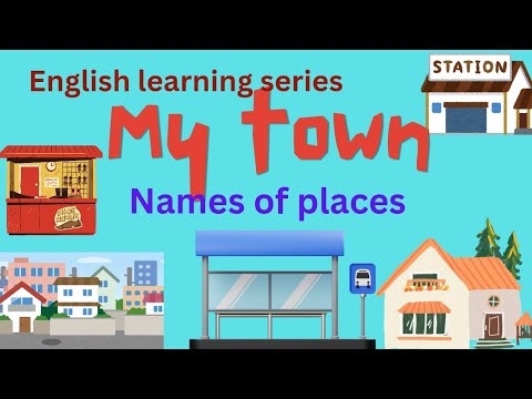 my town -english learning series for kids -places of town-english vocabulary for kids-english words