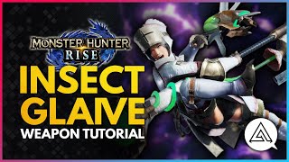 Monster Hunter Rise | Insect Glaive Tutorial