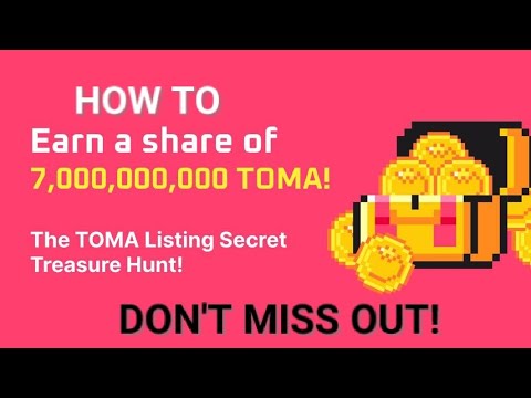 HOW TO CLAIM 70K - 100K $TOMA TOKENS || TOMA TREASURE HUNT || DON'T MISS OUT!