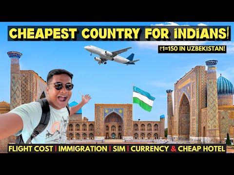 India To Tashkent, Uzbekistan Tour Guide | Uzbekistan E-visa, Immigration, Sim, Flight Cost