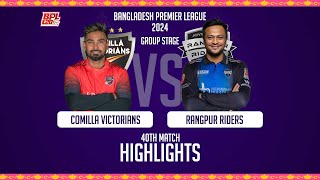 Comilla Victorians vs Rangpur Riders || Highlights || 40th Match || Season 10 || BPL 2024