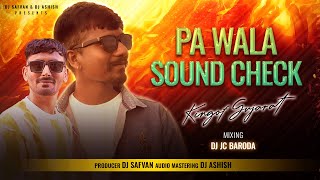 PA WALA (Official) Sound Check | Pawan Acoustic | High Gain Competition 2025 | DJ JC Baroda