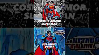 Cosmic Armor Superman vs Superboy Prime