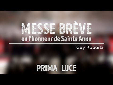 Messe Brève en l'honneur de Sainte Anne _ Guy Ropartz / Prima Luce