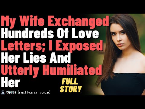 My Wife Exchanged Hundreds Of Love Letters; I Exposed Her Lies And Utterly Humiliated Her