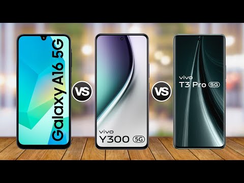 Samsung Galaxy A16 vs VIVO Y300 vs VIVO T3 Pro