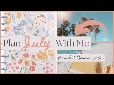 Plan With Me | July 2024 | Monthly Planning & Organization Tips