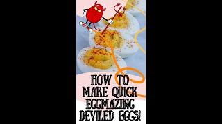 How To Make Quick EGGmazing Deviled Eggs! A Fast Delicious Snack! #HowToMakeDeviledEggs #Short #Best