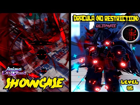 DRACULA (NO RESTRICTION) LVL 85 ULTIMATE UNIT SHOWCASE - ANIME LAST STAND