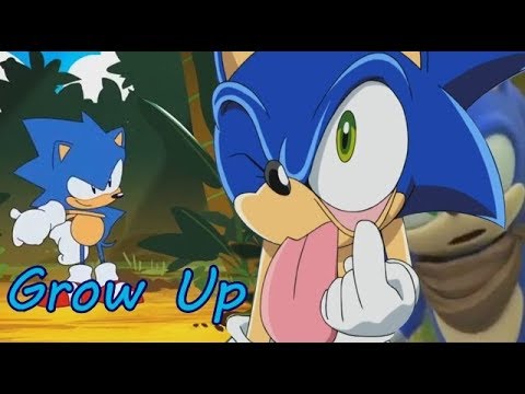 Sonic~ Grow Up