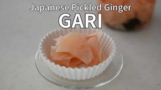 How to make GARI | Japanese Pickled Ginger for Sushi and More!  Homemade Pickles Recipe