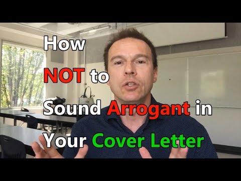 How Not to Sound Arrogant in Your Cover Letter