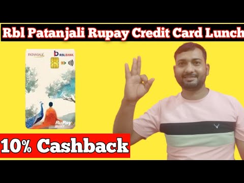 Rbl Patanjali Swarn and vishisht Rupay Credit Card Lunch | 10% Cashback