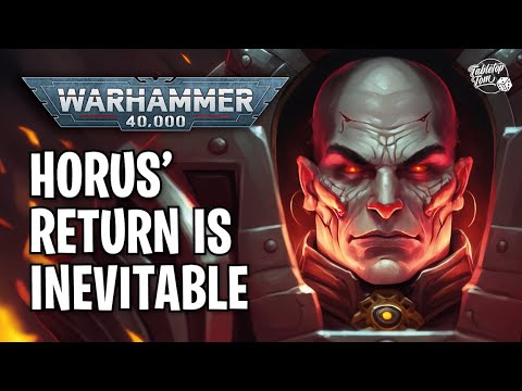 Horus' Return is Now Inevitable | Warhammer 40k