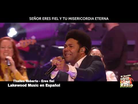 Thalles Roberto ft Lakewood Music - Eres fiel