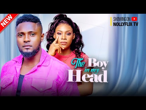 The Boy In My Head - Maurice Sam, Chioma Okafor, Padita Agu, Afex Mike | Nigerian Love Movie