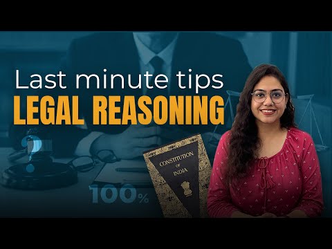 How to study Legal Reasoning for CLAT? | Last minute tips and tricks