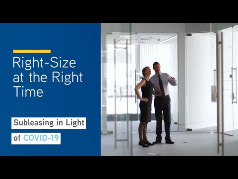 Right-size at the right time: Subleasing in light of COVID-19