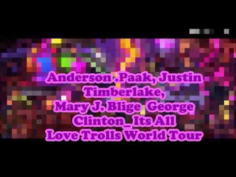 Anderson  Paak, Justin Timberlake, Mary J  Blige  George Clinton  Its All Love Trolls World Tour