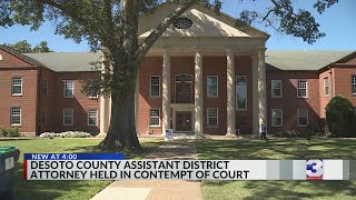 DeSoto County assistant DA held in contempt; defendant dismissed