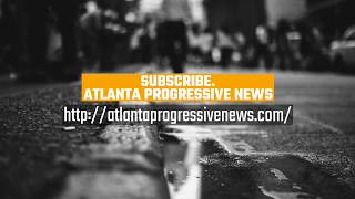 PROMO: Atlanta Progressive News - Connect. Engage. Act.